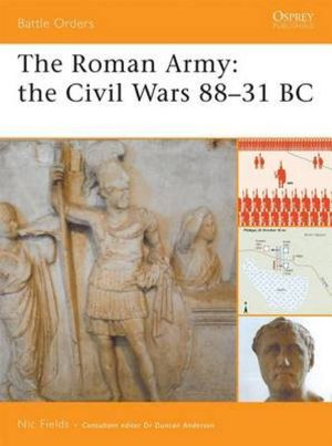 [Osprey Battle Orders 34] • Battle Orders [34] the Roman Army · the Civil Wars 88–31 BC